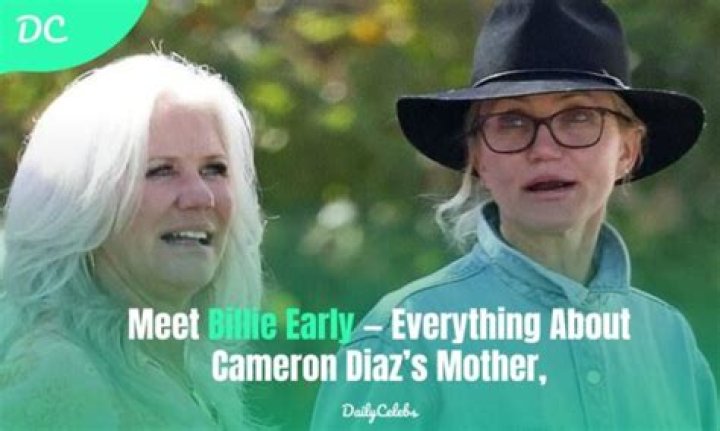 
Billie Early: Everything About Cameron Diaz’s Mother 
